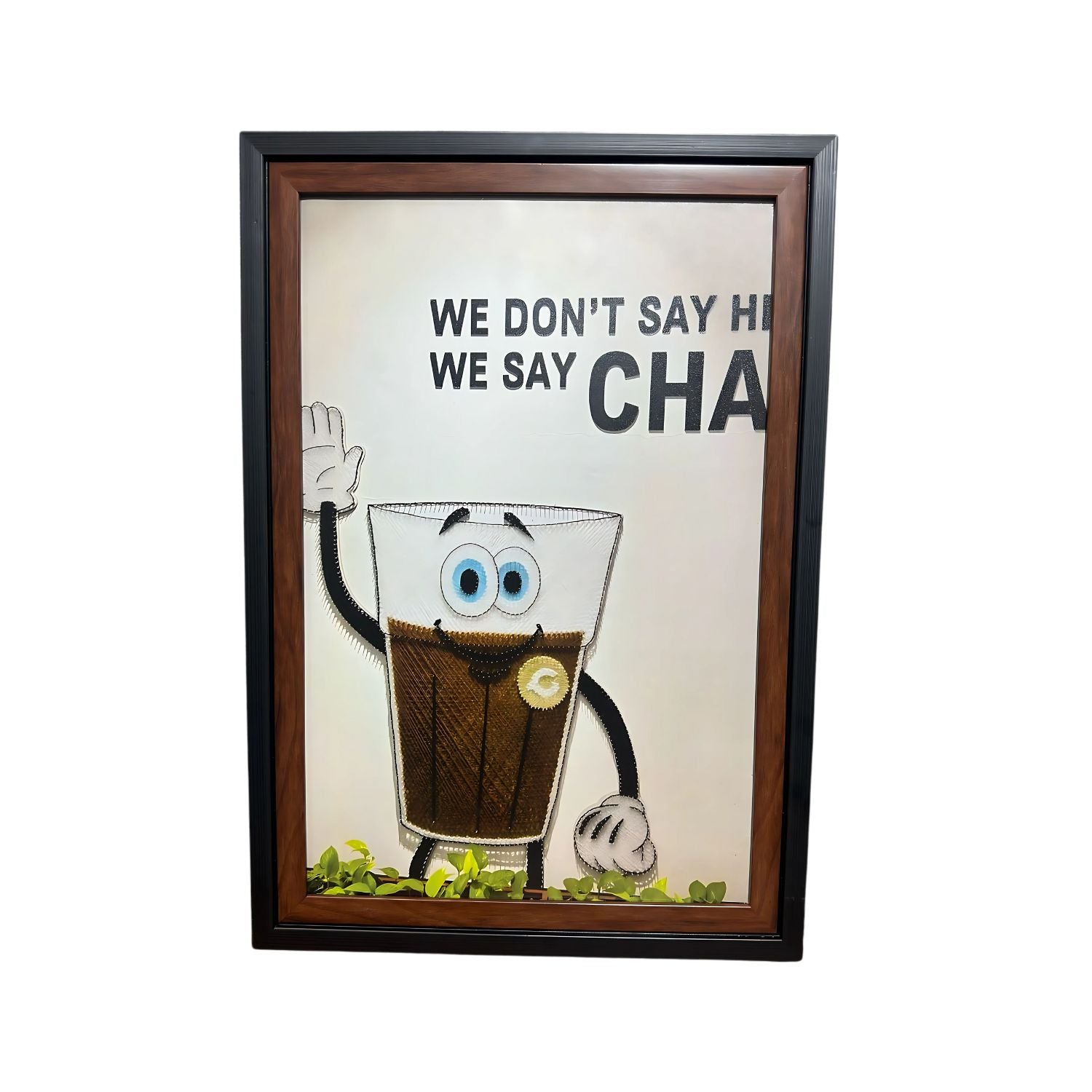 Funny Chai Quote Painting With Frame - We Say Chai Wall Art